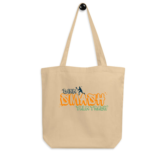 Dink Smash Talk Trash Eco Tote Bag