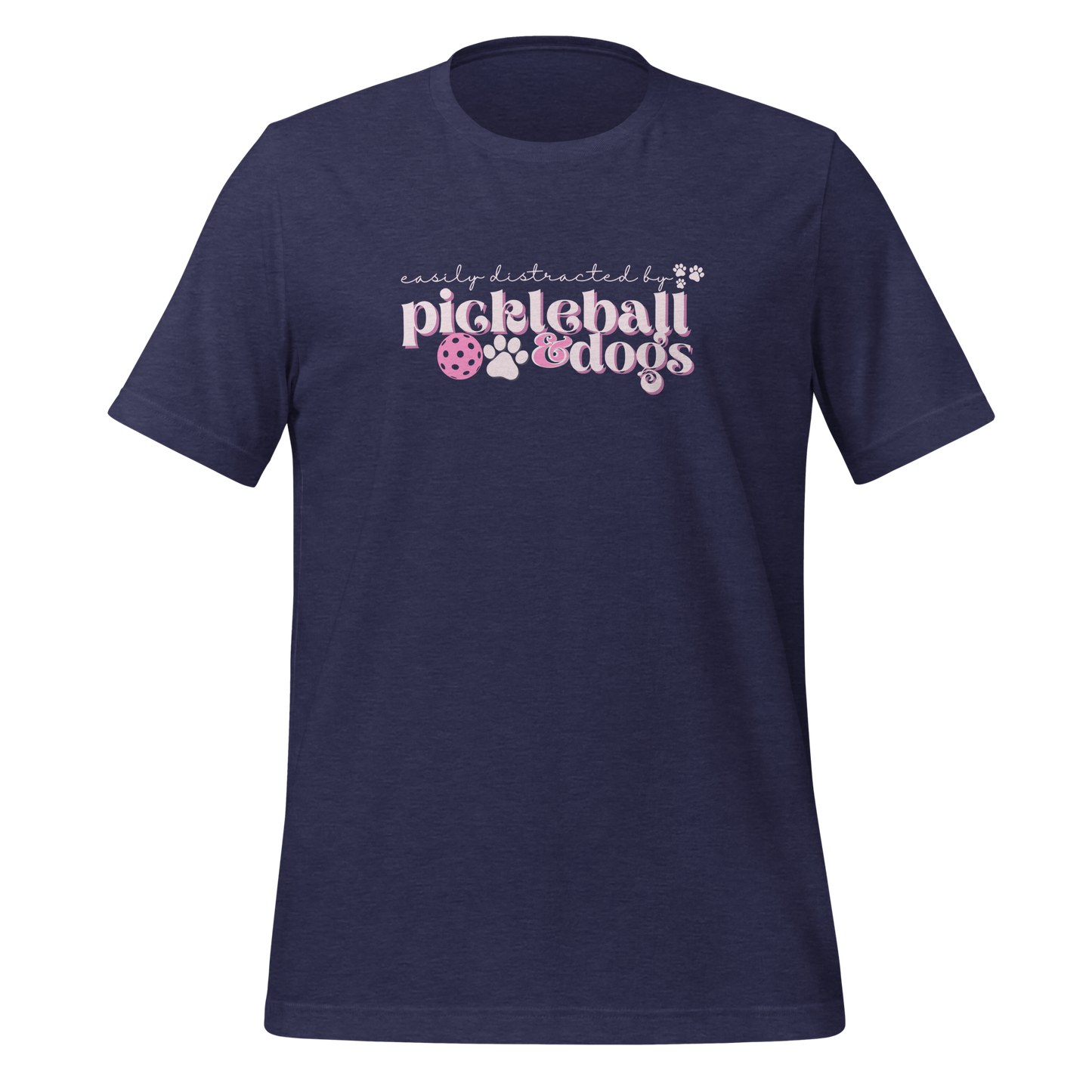 Easily Distracted by Pickleball and Dogs T-shirt