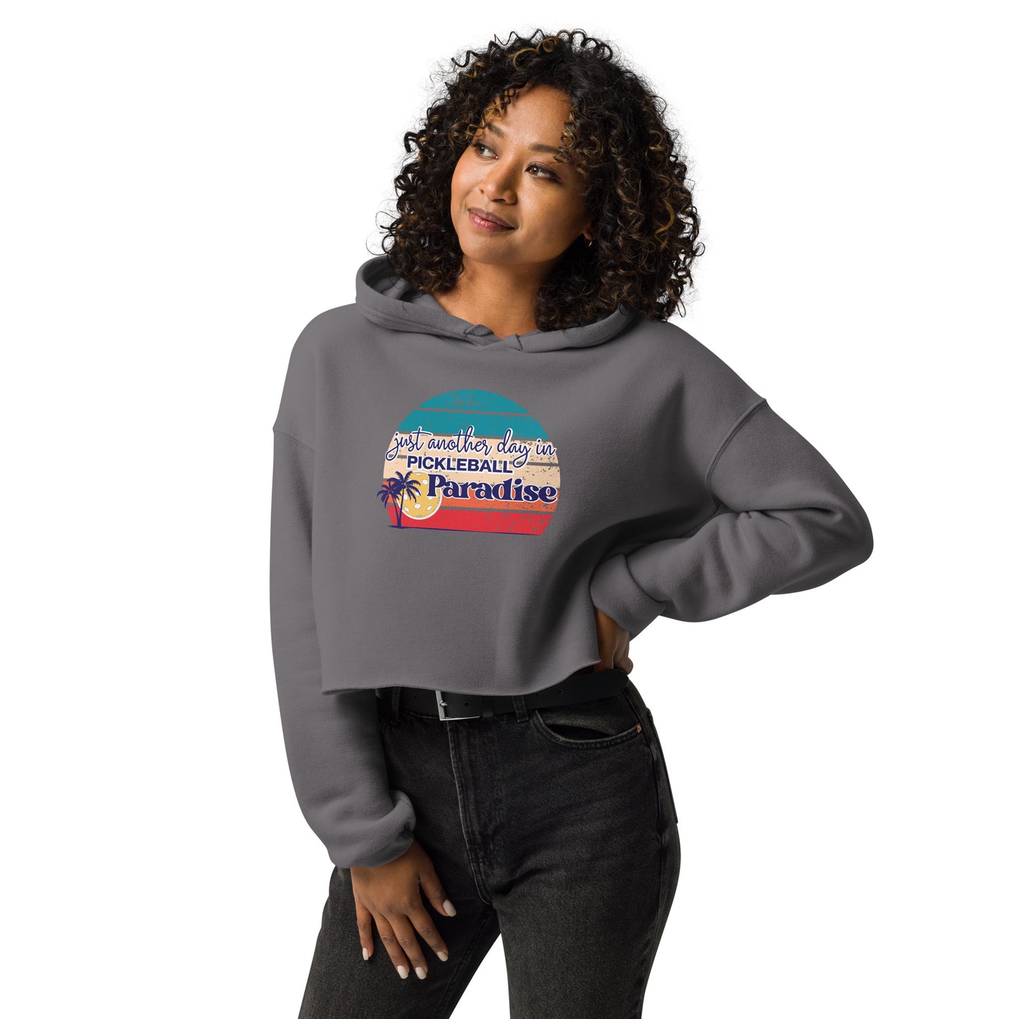 Just Another Day in Pickleball Paradise Crop Hoodie